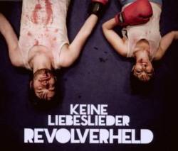 Revolverheld : Keine Liebeslieder